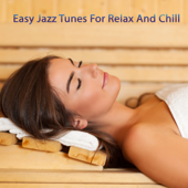 Easy Jazz Tunes for Relax and Chill - Blandade Artister