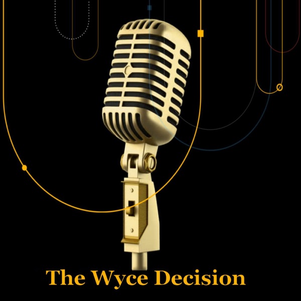 The Wyce Decision