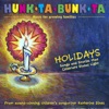 Hunk-Ta-Bunk-Ta Holidays: Songs and Stories That Celebrate Global Light