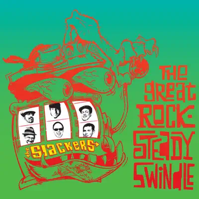 The Great Rocksteady Swindle (Deluxe Edition) - The Slackers The Great Rocksteady Swindle (Deluxe Edition) - The Slackers
