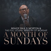 Bishop Paul S. Morton, Sr. - In Your Favor