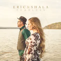 Fearless - EP by Eric & Shala album reviews, ratings, credits
