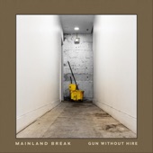 Mainland Break - Gun Without Hire
