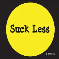Suck Less by J's Ruckus album reviews, ratings, credits