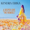 A Deeper Love (The Remixes) - EP