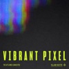 Vibrant Pixel, 2020