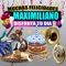 Felicidades a Maximiliano - Version Banda (Mujer) - Margarita Musical lyrics