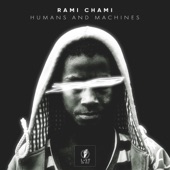 Rami Chami - Humans and Machines