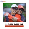 Lain Milih - Single (feat. Rehan Darso Putra) - Single