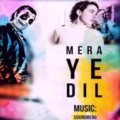 Mera Ye Dil artwork