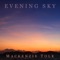 Evening Sky - Mackenzie Tolk lyrics
