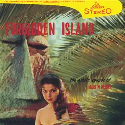 Forbidden Island - Martin Denny Forbidden Island - Martin Denny