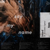 Say My Name (feat. November Lights) artwork