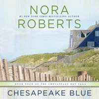 Nora Roberts - Chesapeake Blue: Chesapeake Bay, Book 4 (Unabridged) artwork