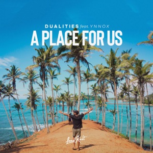 A Place For Us (feat. Ynnox) - Single
