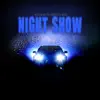 Night Show - Single album lyrics, reviews, download