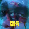 Feliz Sin Ti - Single album lyrics, reviews, download