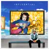 Influential - EP album lyrics, reviews, download