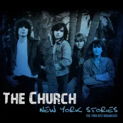 New York Stories (Live 1988) - The Church