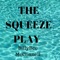 The Squeeze Play - Billy Bee McConnell lyrics