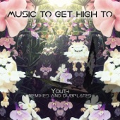 Music To Get High To (Remixes and Dubplates Compiled by Youth) artwork