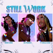 Still Work (feat. Ty Dolla $ign & Muni Long) artwork