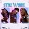 Still Work (feat. Ty Dolla $ign & Muni Long) artwork