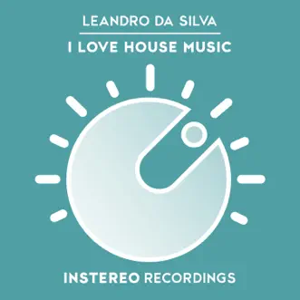 I Love House Music (Dub Mix) by Leandro Da Silva song reviws