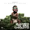 Stream & download Cuando Yo Era Chiquito