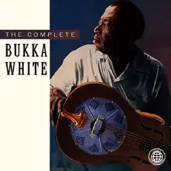 Complete Bukka White - Bukka White