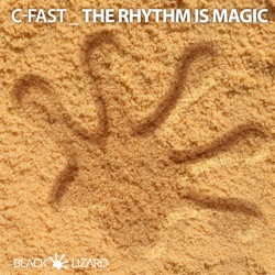 C-Fast - The Rhythm Is Magic