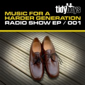 Music for a Harder Generation: Radio Show EP 001 (DJ MIX) artwork