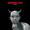 Smoking Gun (feat. Glockley) - Single album lyrics, reviews, download