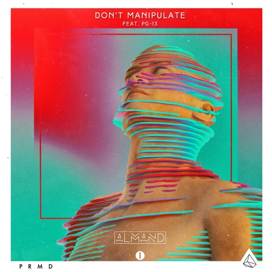 Cover artwork for Don't Manipulate (feat. PG-13)