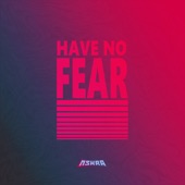 Have No Fear - EP artwork
