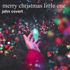 Merry Christmas Little One - Single