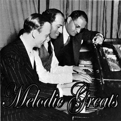 Melodic Greats - Irving Berlin