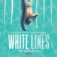 Tom Holkenborg - White Lines (Music from the Netflix Original Series) artwork