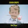 Cough Drops - Single album lyrics, reviews, download