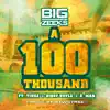 A 100 Thousand (feat. Tinez, Diggy Ustle & E. Mak) - Single album lyrics, reviews, download