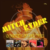 Mitch Ryder & The Detroit Wheels - Sock It to Me Baby