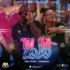 Tu Ta Loco - Single - Ceky Viciny Tu Ta Loco - Single - Ceky Viciny