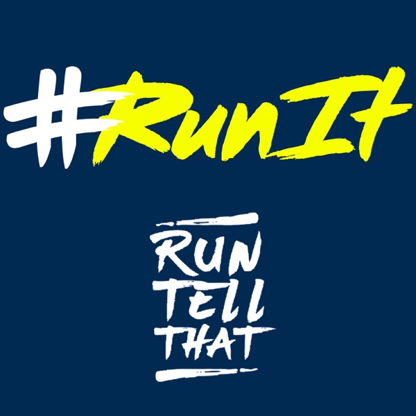 Run It | Lets Run | Run Tell That