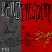 Dead Presidents artwork