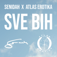 SENIDAH & Atlas Erotika - Sve Bih artwork