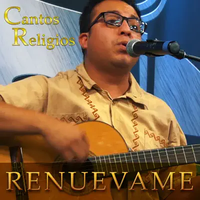 Renuevame - Cantos Religiosos