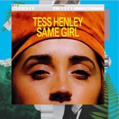 Tess Henley - Same Girl