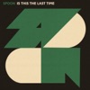 Is This the Last Time - Single