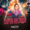 Super Recaída