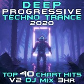 Deep Progressive Techno Trance 2020, Vol. 2 DJ Mix 3Hr artwork